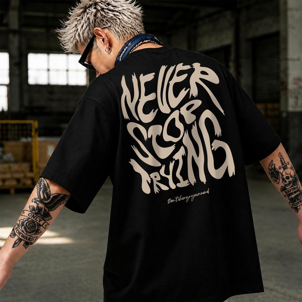 เสื้อยืด Oversize ลาย Never Stop